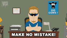 Make No Mistake Pc Principal GIF - Make No Mistake Pc Principal South Park GIFs