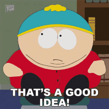 Thats A Good Idea Eric Cartman GIF - Thats A Good Idea Eric Cartman South Park GIFs