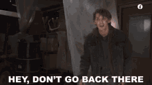 Hey Dont Go Back There GIF - Hey Dont Go Back There Drew GIFs