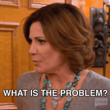 What Is The Problem Real Housewives Of New York GIF - What Is The Problem Real Housewives Of New York Rhony GIFs