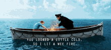 Boat Little Cold GIF - Boat Little Cold I Lit A Little Fire GIFs