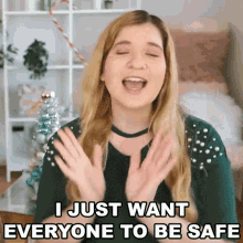 I Just Want Everyone To Be Safe Shanna GIF - I Just Want Everyone To Be Safe Shanna Marissa Rachel GIFs