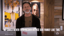 We Could Never Ever Inconvenience Our Family Like That Stew GIF - We Could Never Ever Inconvenience Our Family Like That Stew Steven Weber GIFs