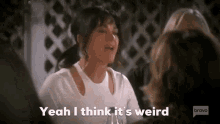 Rhobh The Real Housewives Of Beverly Hills GIF - Rhobh The Real Housewives Of Beverly Hills You Think Its Weird GIFs