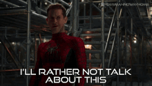 Ill Rather Not Talk About This Peter Parker GIF - Ill Rather Not Talk About This Peter Parker Spider Man GIFs