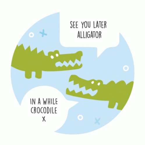Later Gator See You Later Alligator Gif Later Gator See You Later Alligator In A While Crocodile Discover Share Gifs
