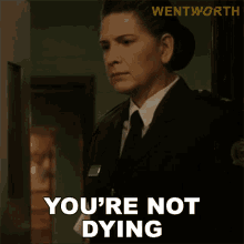 Youre Not Dying Joan Ferguson GIF - Youre Not Dying Joan Ferguson Wentworth GIFs