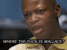 Where Is Wallace!?!? GIF - The Wire D Angelo Barksdale Lawrence Gilliard Jr GIFs