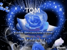 Tqm Rosa Azul GIF - Tqm Rosa Azul Blue Rose GIFs