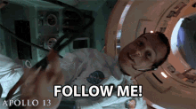 Follow Me Bill Paxton GIF - Follow Me Bill Paxton Fred Haise GIFs