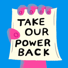 Take Our Power Back Take Back GIF - Take Our Power Back Take Back Ballot GIFs