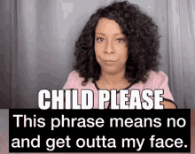 Child Please Chile GIF - Child Please Chile Worn Out GIFs