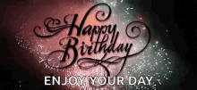 happy birthday fireworks hbd happy birthday enjoy your day celebrate happy birthday fireworks hbd happy birthday enjoy your day celebrate