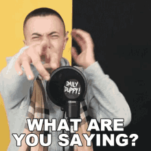 What Are You Saying Drilla J GIF - What Are You Saying Drilla J James Daniel GIFs