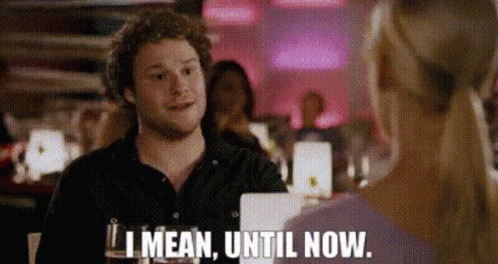 Knocked Up Ben Stone GIF - Knocked Up Ben Stone I Mean Until Now GIFs