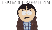 I Just Need Some Time Randy Marsh Sticker - I Just Need Some Time Randy Marsh South Park Stickers