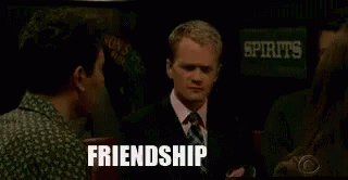 Friendship GIF - Friendship Over Friendship HIMYM - Discover &amp; Share GIFs