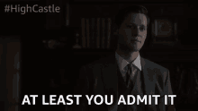 At Least You Admit It Honest GIF - At Least You Admit It Honest Tell The Truth GIFs