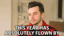 This Year Has Absolutely Flown By Gone By Quickly GIF - This Year Has Absolutely Flown By Gone By Quickly Too Fast GIFs