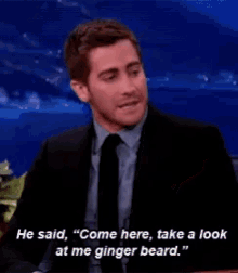 jake gyllenhaal he said come here hollywood star hollywood actor actor