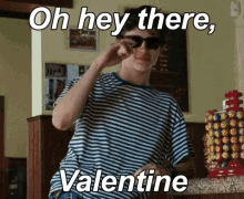 Oh Hey There Valentine GIF - Oh Hey There Valentine Sup GIFs