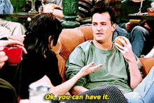 Friends Chandler Bing GIF - Friends Chandler Bing Ok You Can Have It GIFs