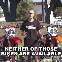 Neither Of Those Bikes Are Available Andrew Oldar GIF - Neither Of Those Bikes Are Available Andrew Oldar Dirt Rider GIFs