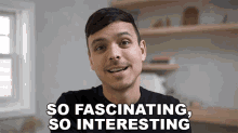 So Fascinating So Interesting GIF - So Fascinating So Interesting Mitchell Moffit GIFs