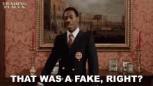 That Was A Fake Right Billy Ray Valentine GIF - That Was A Fake Right Billy Ray Valentine Eddie Murphy GIFs