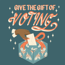 Give The Gift Of Voting Georgia Voter GIF - Give The Gift Of Voting Gift Of Voting Voting GIFs