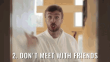 Dont Meet With Friends Grops GIF - Dont Meet With Friends Grops Less Than Ten GIFs