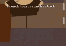 Ftc GIF - French Toast Crunch Exicted Southpark GIFs