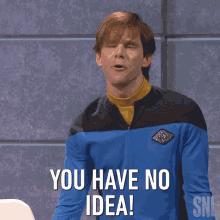 You Have No Idea Mikey Day GIF - You Have No Idea Mikey Day Saturday Night Live GIFs