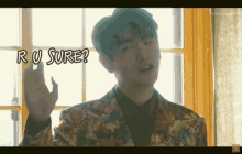 Eric Nam Are You Sure GIF - Eric Nam Are You Sure Ru Sure GIFs