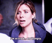 Greys Anatomy Leah Murphy GIF - Greys Anatomy Leah Murphy Im So Tired And Hungry GIFs