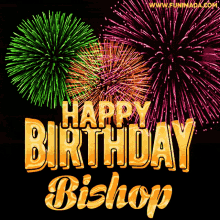 happy birthday bishop hbd greeting celebrate