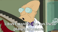 Professor Farnsworth I Dont Want To Live GIF - Professor Farnsworth I Dont Want To Live Futurama GIFs