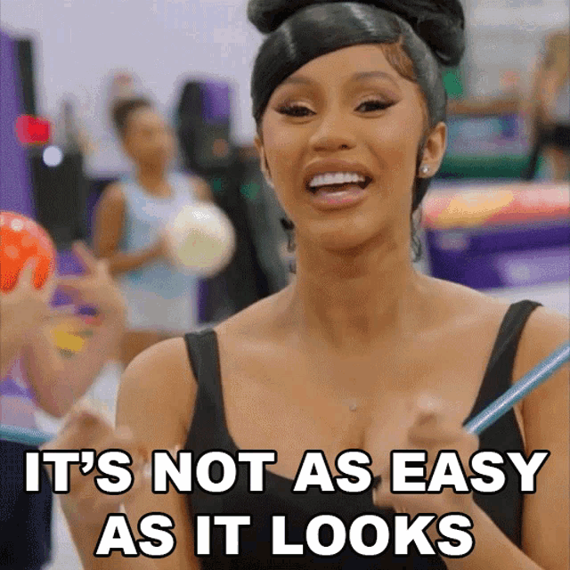 Its Not As Easy As It Looks Cardi B GIF - Its Not As Easy As It Looks Cardi B Its Not That Simple GIFs