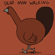 Turkey Dead Man Walking GIF - Turkey Dead Man Walking Turkey Walking GIFs