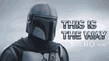Hero This Is The Way GIF - Hero This Is The Way GIFs
