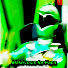 Power Rangers Green Ranger GIF - Power Rangers Green Ranger Make Room For Papa GIFs