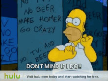 Best Simpsons Moment Ever GIF - The Simpsons Homer Dont Mind If I Do GIFs