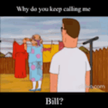 crossdresser king of the hill bill why do you keep calling me bill