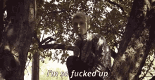Mgk Machine Gun Kelly GIF - Mgk Machine Gun Kelly Im So Fucked Up GIFs