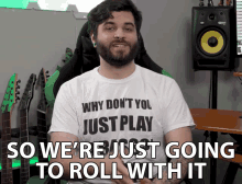 So Were Just Going To Roll With It Andrew Baena GIF - So Were Just Going To Roll With It Andrew Baena Lets Roll With It GIFs