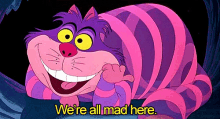 4. I Definitely Don’t Want You To Meet My Family. GIF - Alice In Wonderland Cheshire Cat All Mad GIFs