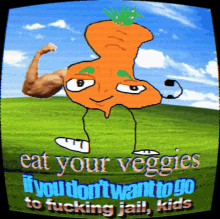 Eat Your Veggies If You Dont Want To Go GIF - Eat Your Veggies If You Dont Want To Go To Fucking Jail Kids GIFs