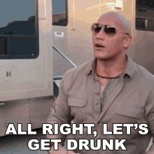 All Right Lets Get Drunk Dwayne Johnson GIF - All Right Lets Get Drunk Dwayne Johnson Seven Bucks GIFs