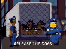 Chief Wiggum Release The Dogs GIF - Chief Wiggum Release The Dogs Riot GIFs