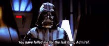 Darth Vader Failed Me GIF - Darth Vader Failed Me Last Time GIFs